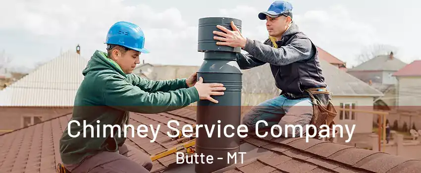  Chimney Service Company Butte - MT