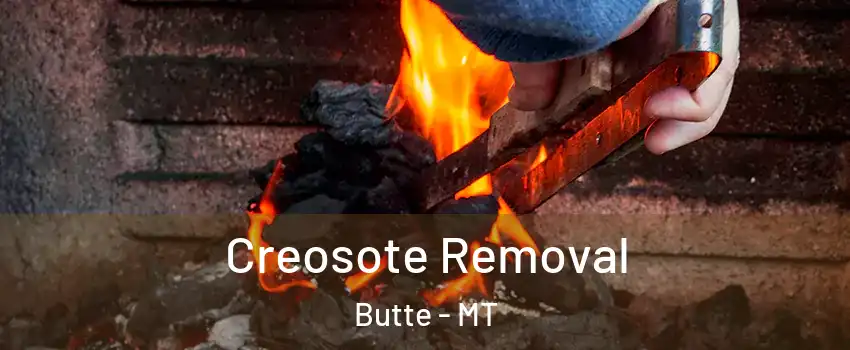  Creosote Removal Butte - MT