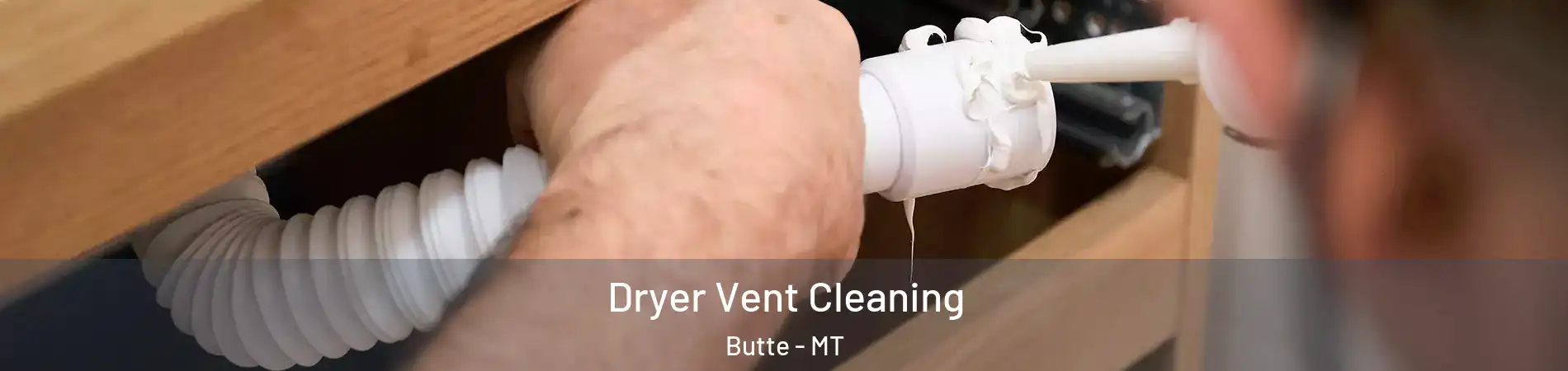  Dryer Vent Cleaning Butte - MT