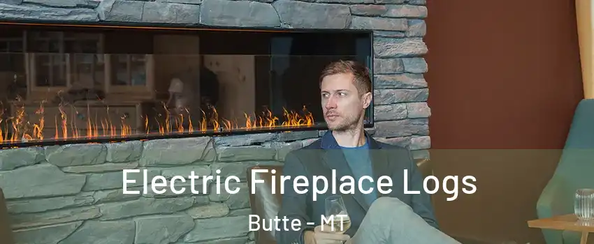  Electric Fireplace Logs Butte - MT