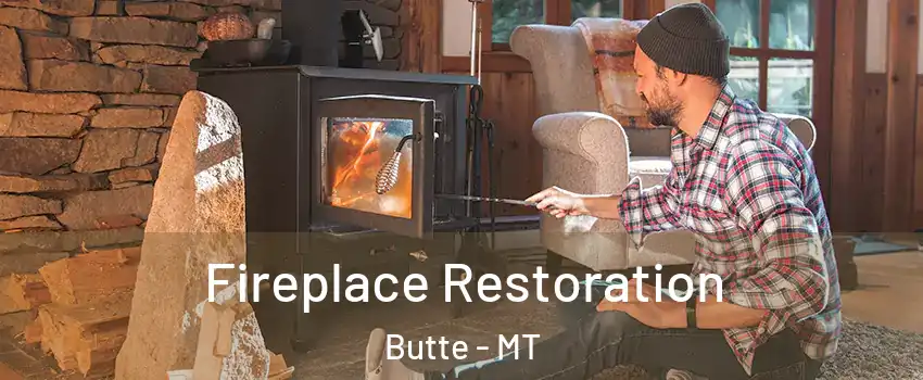  Fireplace Restoration Butte - MT