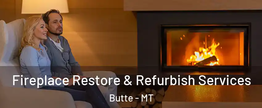  Fireplace Restore & Refurbish Services Butte - MT