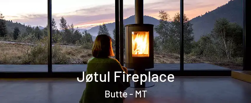  Jøtul Fireplace Butte - MT
