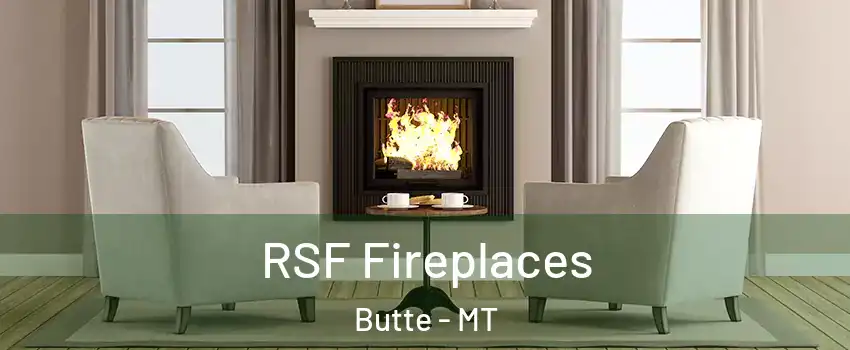  RSF Fireplaces Butte - MT